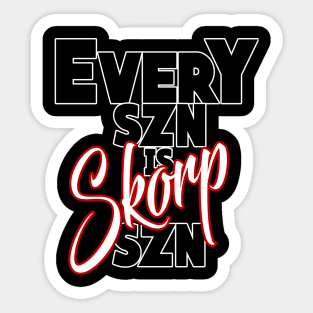 Every SZN Is Skorpio SZN Sticker